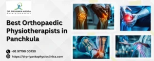 Best Orthopaedic Physiotherapists in Panchkula