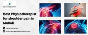 Best Physiotherapist for Shoulder Pain in Mohali