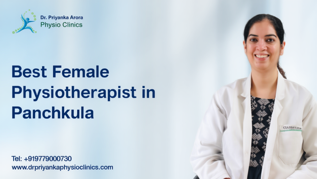 Best Female Physiotherapist in Panchkula