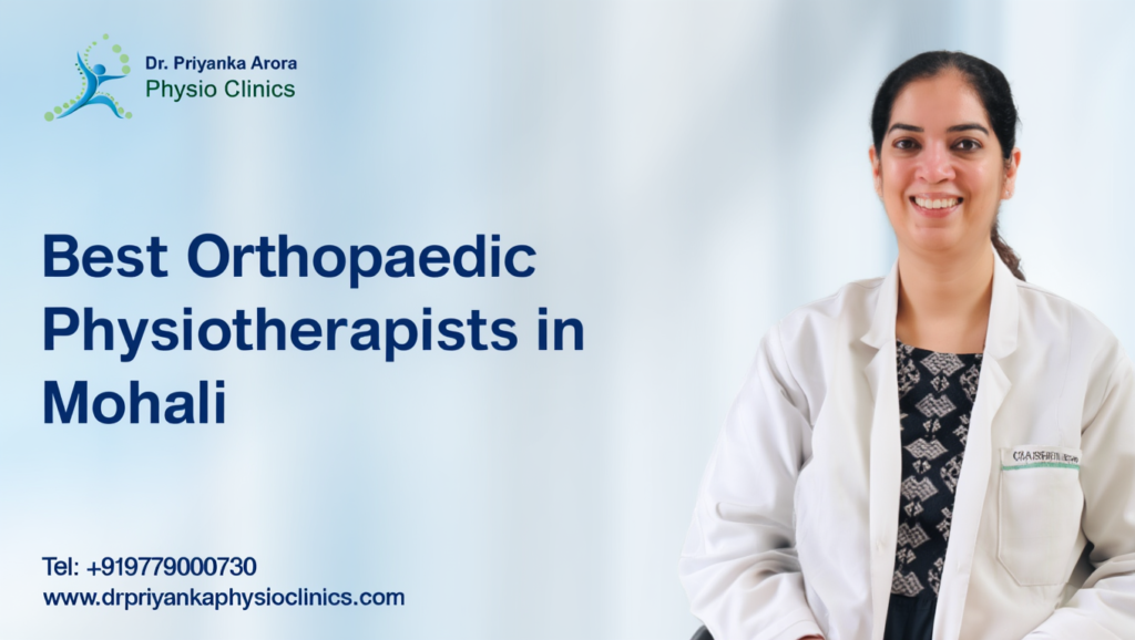 Best Orthopaedic Physiotherapists in Mohali
